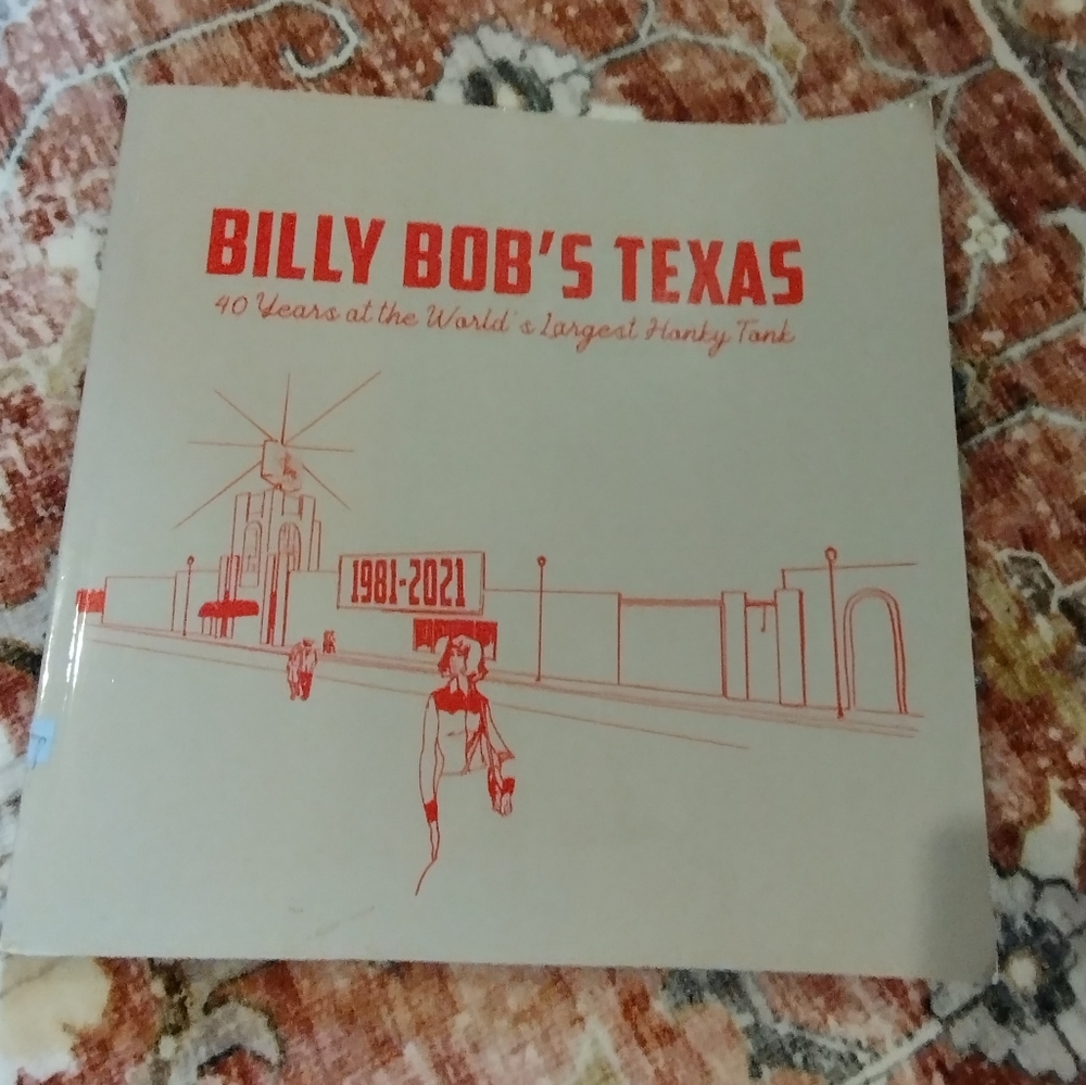 Billy Bob's Texas Commemorative Book